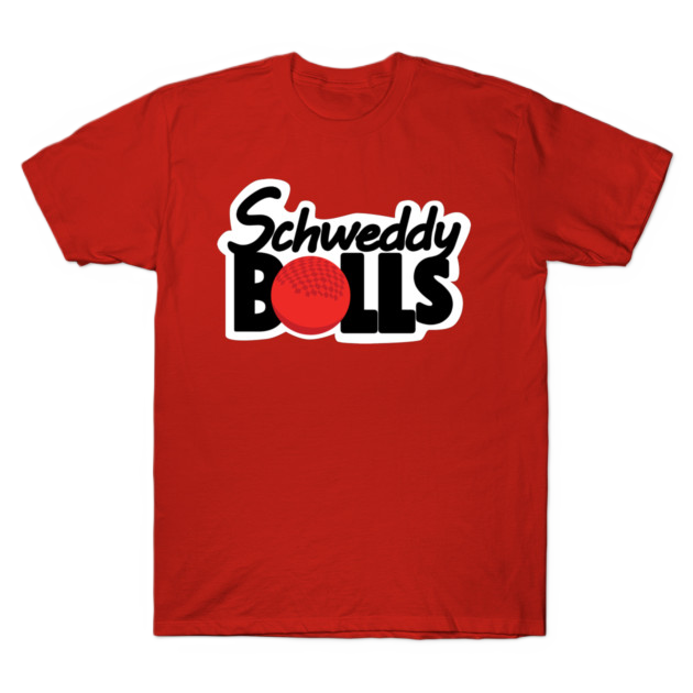 Schweddy Balls Dodgeball Tshirt